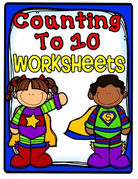 Counting to 10 Worksheets by Brandi Fletcher | Teachers Pay Teachers