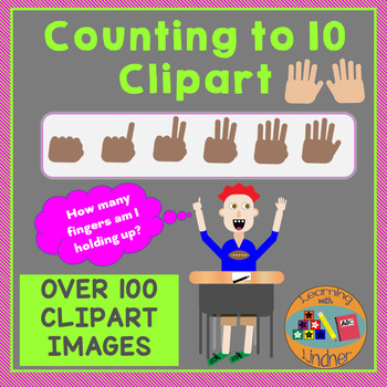 Preview of Counting to 10 with Fingers Clipart- OVER 100 Images!