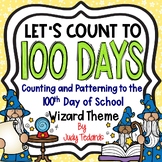 Counting to 100 days of School (Wizard Theme)