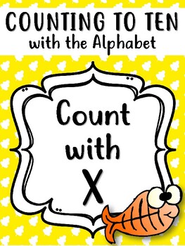 counting with the letter x x is for x ray fish count to 10 worksheets