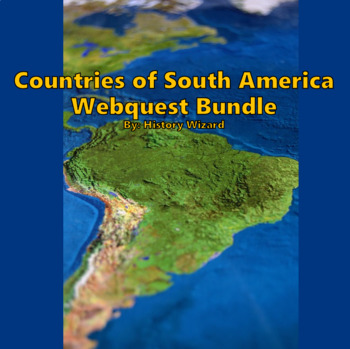 Preview of Countries of South America Webquest Bundle