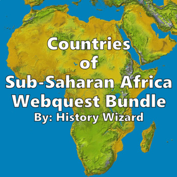 Preview of Countries of Sub-Saharan Africa Webquest Bundle
