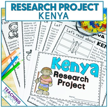 Preview of Country Research Project - A Country Study About Kenya with Reading Passages