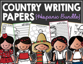 Country Writing Papers HISPANIC BUNDLE!