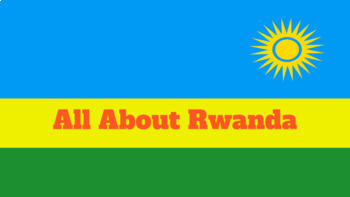 Preview of Country of the Month Project: Rwanda