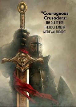Preview of Courageous Crusaders: The Quest for the Holy Land in Medieval Europe.