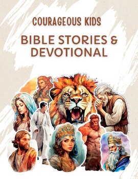 Preview of Courageous Kids - Bible Stories & Devotional