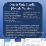 Courts Unit Bundle with Exam - Google Version