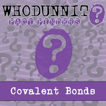 Preview of Covalent Bonds Whodunnit Activity - Printable & Digital Game Options