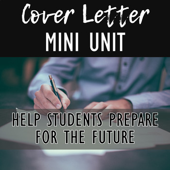 Preview of Cover Letter Writing Unit - College & Career Readiness!