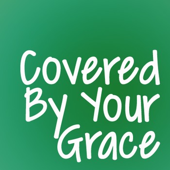Preview of Covered By Your Grace Font: Personal Use