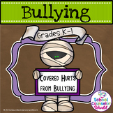 A Guidance Lesson on Covered Hurts from Bullying, Grades K-1