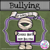 A Guidance Lesson on Covered Hurts from Bullying, Grades 2-3