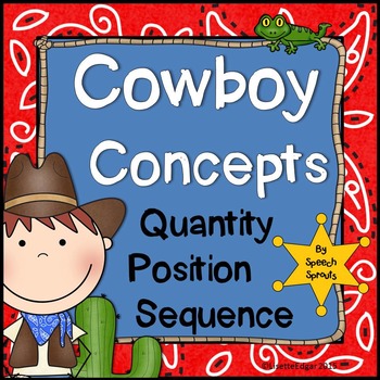 Cowboy Basic Concepts- Speech and Language with Quantity, Position and Sequence