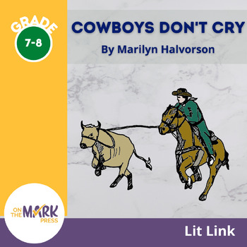 Preview of Cowboys Don't Cry, by Marilyn Halvorson Novel Study Gr. 7-8