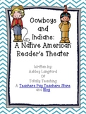 Cowboys and Indians: A Reader's Theater About Native Americans