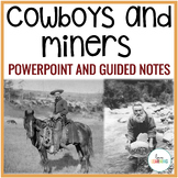 The Gold Rush, Cowboys, and Cattle Trails Lesson and Notes