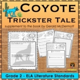 Coyote Trickster Tale Standards Support Worksheets Grade 2