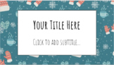 Cozy Winter January Mittens and Snowflakes Slides Theme
