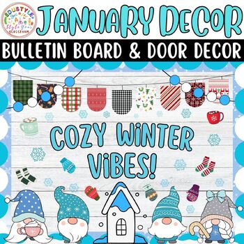 Preview of Cozy Winter Vibes!: January And New Year Bulletin Boards And Door Decor Kits