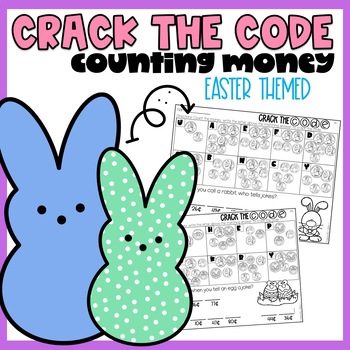 Preview of Crack The Code Counting Money | Easter Themed