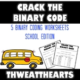 Crack the Binary Code School Worksheets
