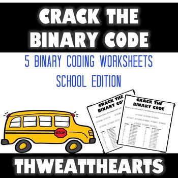 Preview of Crack the Binary Code School Worksheets