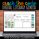 Crack the Code Digital Literacy Center for Google Classroo