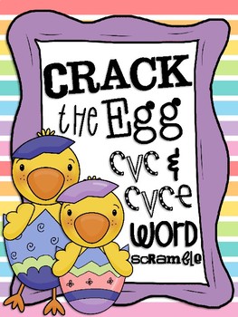 Preview of Crack the Egg CVC and CVCe Word Scramble