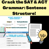 Crack the SAT & ACT Grammar: All About Sentence Structure!