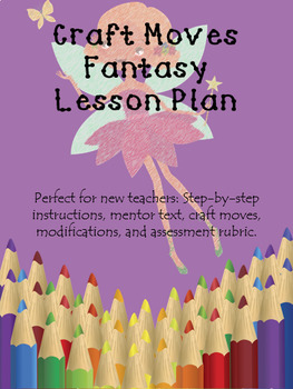 Preview of Craft Moves Fantasy Lesson Plan