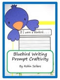 Craftivity: Bluebird Writing Prompt