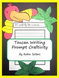Craftivity: Toucan Writing Prompt