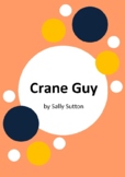 Crane Guy by Sally Sutton - 5 Worksheets / Activities