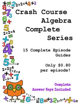 Preview of Crash Course Algebra COMPLETE SERIES ~ 15 Episode Guides