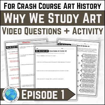 Preview of Crash Course Art History #1: Why We Study Art Video Questions and Activity