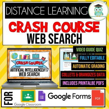 Preview of Crash Course Artificial Intelligence #17 Web Search Google Forms Quiz Worksheet