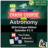 2024 Eclipse Edition  |  Crash Course Astronomy #1-5 
