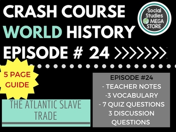 Preview of The Atlantic Slave Trade: Crash Course World History #24
