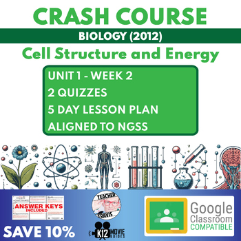 Preview of Crash Course Biology | U1W2 Cell Structure and Energy | 5 Day Curriculum