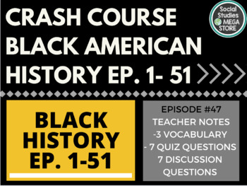Preview of Crash Course Black American History Bundle #1-51