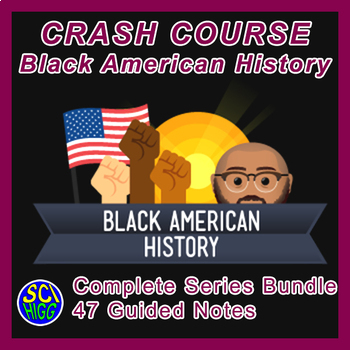 Preview of Crash Course Black American History - COMPLETE BUNDLE Guided Notes