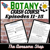Crash Course Botany # 11-15 Resource Bundle