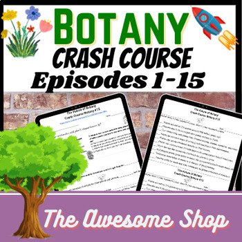 Preview of Crash Course Botany Video Guides for Episodes 1-15
