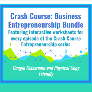 Preview of Crash Course Business Entrepreneurship: ALL Episode Guides (#1-17)