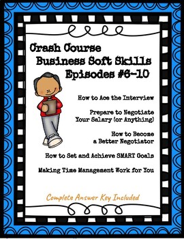 Preview of Crash Course Business Soft/Life Skills #6-10 (Interviews, Goals, Time Management