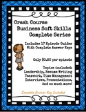 Crash Course Business Soft Skills / Life Skills COMPLETE SERIES