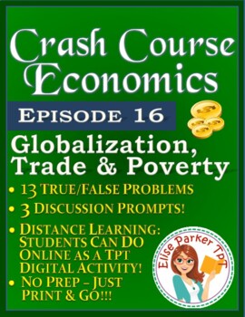 Preview of Crash Course Economics Worksheet Episode 16: Globalization, Trade & Poverty