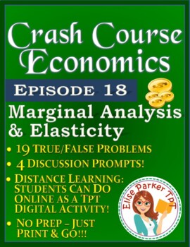 Preview of Crash Course Economics Worksheet Episode 18: Marginal Analysis & Elasticity
