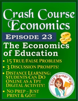 Preview of Crash Course Economics Worksheet Episode 23: The Economics of Education